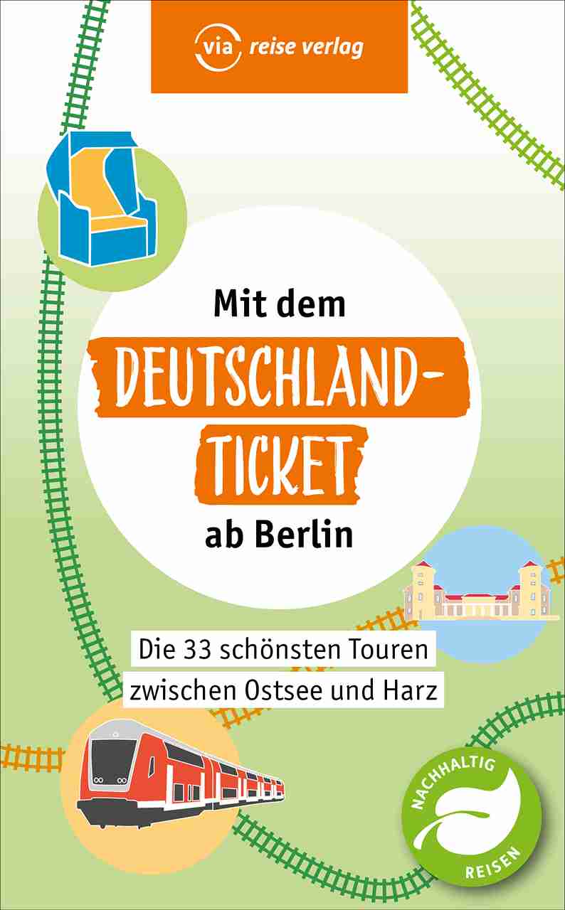 33 Streifzüge mit dem Deutschlandticket (Buch)